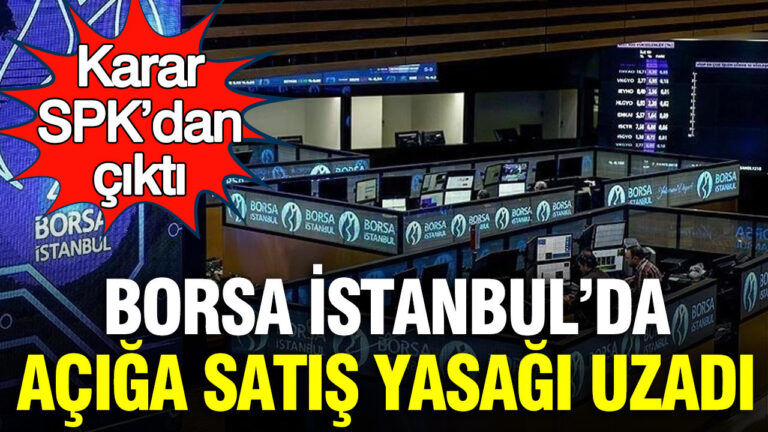 borsa-istanbulda-aciga-satis-yasagi-uzadi-karar-spkdan-cikti-JTHPefhE