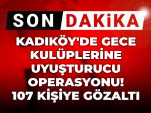 son-dakika-kadikoyde-gece-kuluplerine-uyusturucu-operasyonu-107-kisiye-gozalti-bu9pPbdx