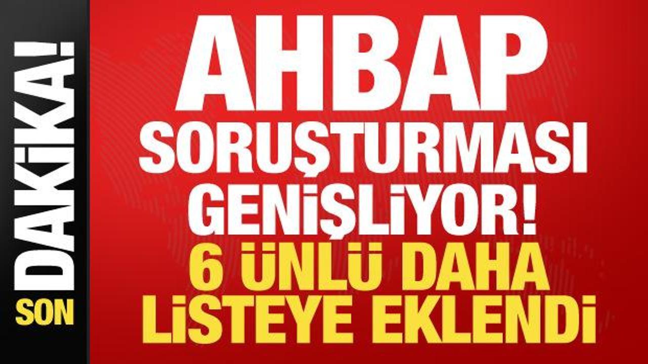 Ahbap sorusturmasi genisliyor 6 isim daha ifadeye cagrildi X9Tb5Iiz